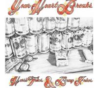 Your Heart Breaks - Harsh Jokes & Bong Tokes