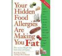 Your Hidden Food Allergies are Making You Fat