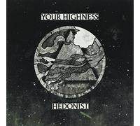 Your Highness - Your Higness/Hedonist [Vinyl LP] [VINYL]
