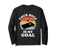Your Hole is My Goal Funny Cornhole Player Corn Star Long Sleeve T-Shirt