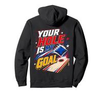 Your Hole Is My Goal Funny Cornhole Player Humor Pullover Hoodie