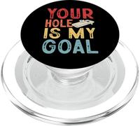 Your Hole Is My Goal PopSockets PopGrip for MagSafe