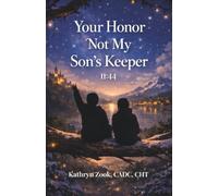 Your Honor, Not My Son's Keeper: 11:44
