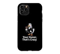 Your Honor That Crazy Funny Judge Duck Lawyer Case for iPhone 11 Pro