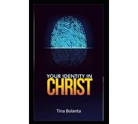 Your Identity in Christ: 1 (New Creation Realities: Growth Series)