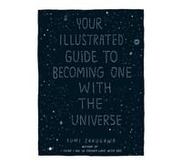 Your Illustrated Guide To Becoming One With The Universe
