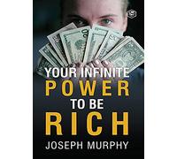 Your Infinite Power to be Rich