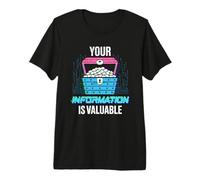 Your Information is Valuable Data Privacy Cybersecurity Premium T-Shirt