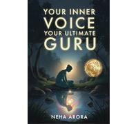 Your Inner Voice, Your Ultimate Guru