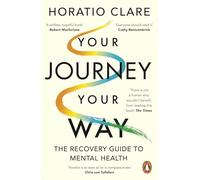 Your Journey, Your Way: How to Make the Mental Health System Work For You