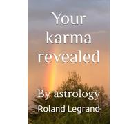 Your karma revealed: By astrology