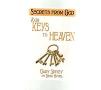 Your Keys to Heaven: Unlocking the Gates to Personal and Spiritual Enlightenment