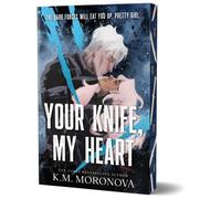 Your Knife, My Heart : A Dark Military Romance Set in the World of Leave Me Behind (Dark Forces Book 1)