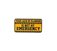 Your Lack Of Planning Is Not My Emergency Warning Sign Workplace Sarcasm Enamel Pin, Sarcastic Office Humor Pin Brooch For Sassy Boss Managers Humorous Coworker, Funny Work Joke Brooch Badge