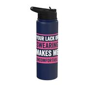 Your Lack of Swearing Makes Me Uncomfortable Stainless Steel Insulated Water Bottle