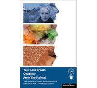 Your Last Breath, Olfactory and After The Rainfall (Modern Plays)