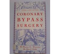 Your Life After Coronary Bypass Surgery