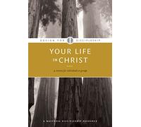 Your Life In Christ: 01 (Design for Discipleship)