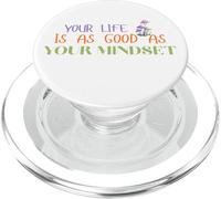 Your Life Is As Good As Your Mindset Mushroom Lovers Garden PopSockets PopGrip for MagSafe