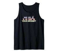 Your Life is As Good As Your Mindset Mushroom Lovers Garden Tank Top