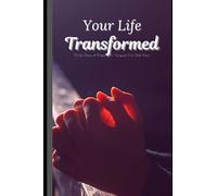 Your Life TRANSFORMED: 30 Days of Praying in Tongues for One Hour