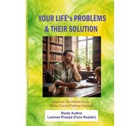 YOUR LIFE's PROBLEMS &THEIR SOLUTION: The Last Solutions India and the World Biggest Problems