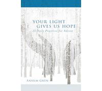 Your Light Gives Us Hope: 24 Daily Practices for Advent