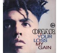Your Loss My Gain - Omar 7" 45