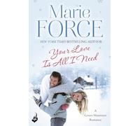 Your Love Is All I Need: Green Mountain Book 1