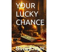 YOUR LUCKY CHANCE: The Philosophy of Luck (Philosophical Questions)