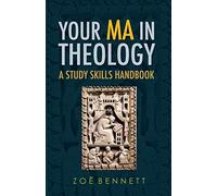 Your MA in Theology: A Study Skills Handbook