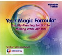 Your Magic Formula: The Life-Planning Solution for Making Work Optional by Stefan Wissenbach (Audiobook - Nightingale-Conant)