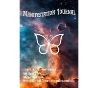 Your Manifestation Journal: Daily Affirmations to Turn Dreams into Reality