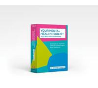 Your Mental Health Toolkit: A Card Deck: 45 Cards to Navigate Difficult Emotions