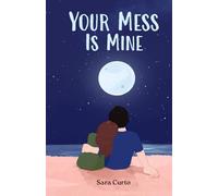 Your Mess is Mine: A Haven Coast Novel: 3 (Haven Coast Series)