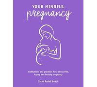 Your Mindful Pregnancy | Paperback
