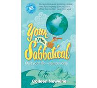 Your Mini Sabbatical: Quit Your Life Temporarily