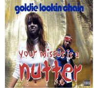 Your Missus Is a Nutter Pt 1 by Goldie Lookin' Chain (2005-09-27)