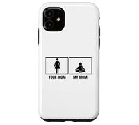 Your Mom My Mom Daughter Son Funny Yoga Instructor Case for iPhone 11