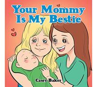 Your Mommy Is My Bestie