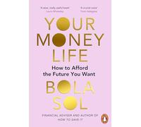 Your Money Life: How to Afford the Future You Want
