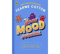 Your Mood Journal : feelings journal for kids by Sunday Times bestselling author Fearne Cotton