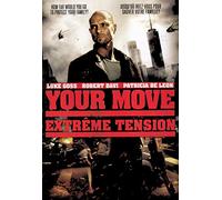 Your Move / Extreme Tension