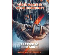 YOUR NAME IS YOUR CURRENCY: A Letter to My Sons