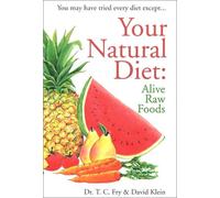 Your Natural Diet: Alive Raw Foods