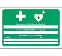 Your nearest Defibrillator is situated - Your nearest first aid box is situated Safety sign - 1.2mm Rigid plastic 300mm x 200mm