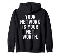 Your Network is Your Net Worth Motivational Business Quote Zip Hoodie
