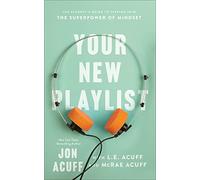 Your New Playlist: The Student's Guide to Tapping Into the Superpower of Mindset