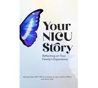 Your NICU Story: Reflecting on Your Family's Experience