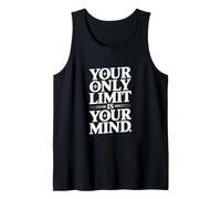 Your Only Limit is Your Mind Motivational Quote Tank Top